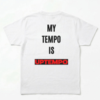 UG - My Tempo is Uptempo - White T-shirt / Black Print